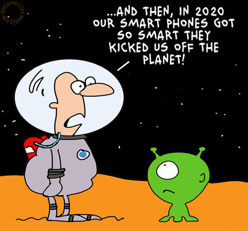 ...Et puis, en 2020, nos téléphones intelligents sont devenus si intelligents qu'ils nous ont chassés de la planète!