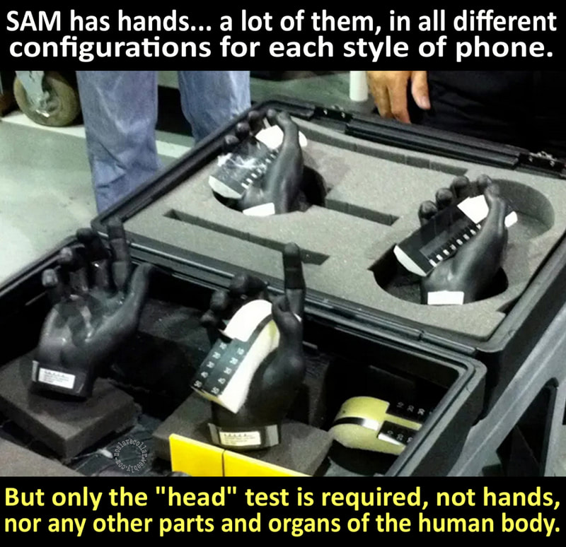 SAM a des mains... beaucoup d'entre elles, avec un tas de configurations différentes pour chaque style de téléphone.  Mais seul le test de la "tête" est requis, pas celui des mains, ni d'aucune autre partie ou organe du corps humain.