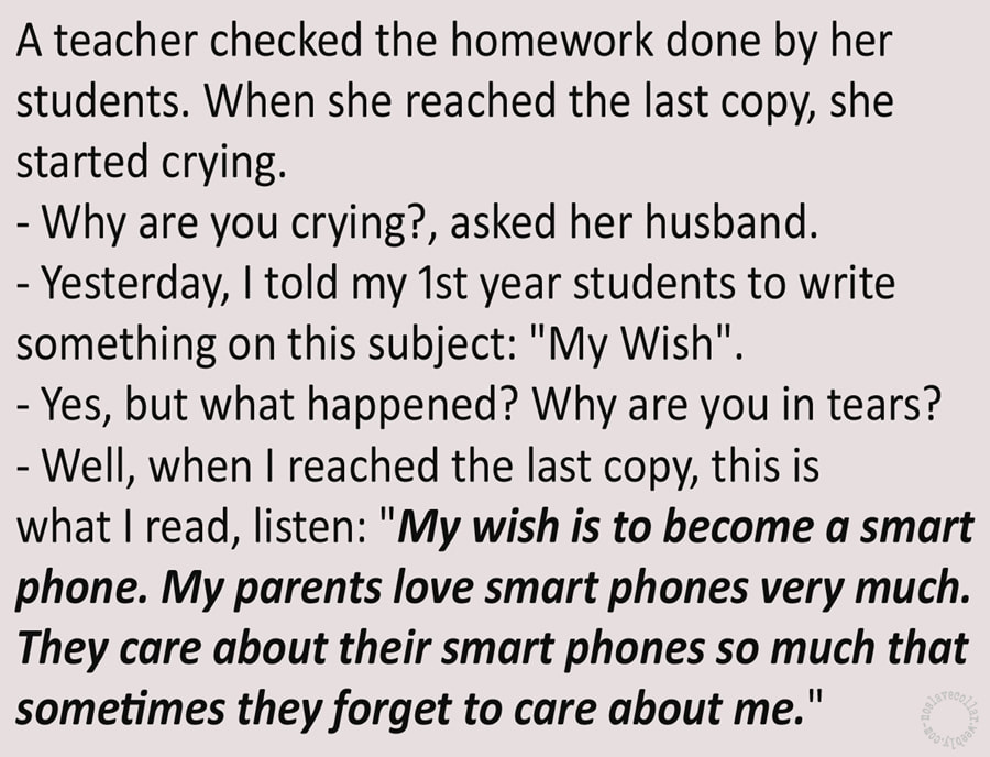 Trouvée en ligne, l'histoire vraie d'une enseignante; un de ses élèves a écrit: "Mon souhait est de devenir un smartphone... Mes parents oublient de s'occuper de moi."