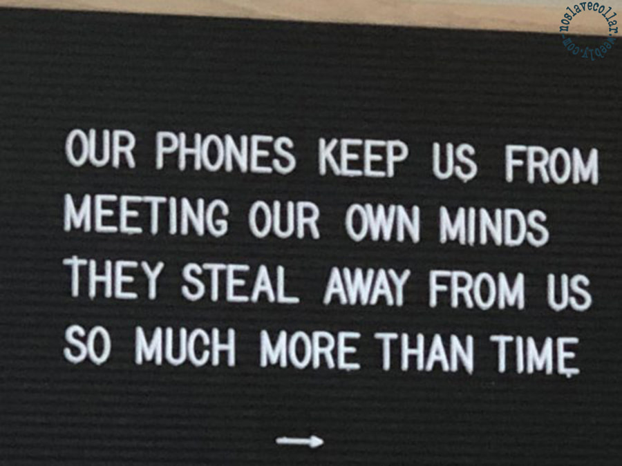 Vu dans un restaurant: "Nos téléphones nous empêchent de 'rencontrer nos propres esprits', ils nous volent bien plus que du temps"