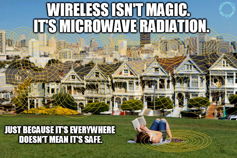 Le sans fil n'est pas magique. C'est de la radiation micro-ondes.  Ce n'est pas parce que c'est partout que c'est sans danger.
