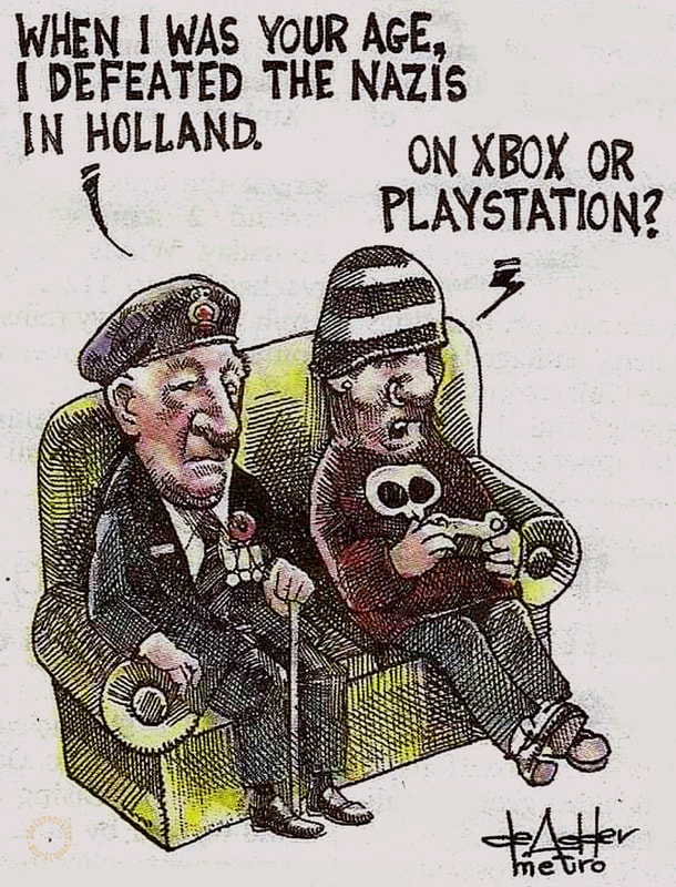 Quand j'avais ton âge, j'ai vaincu les nazis en Hollande. -Sur Xbox ou Playstation?