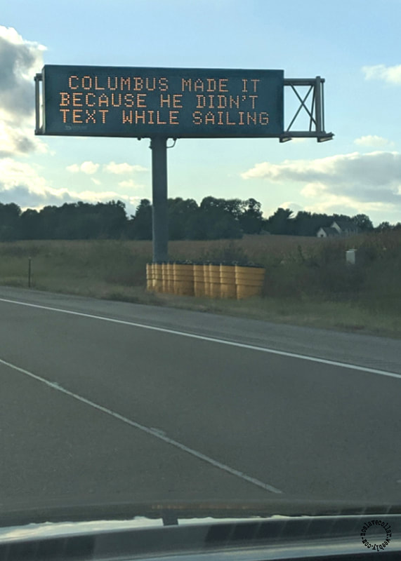 Panneau sur une route de l'Indiana: "Colomb a réussi parce qu'il n'a pas envoyé de SMS en naviguant"