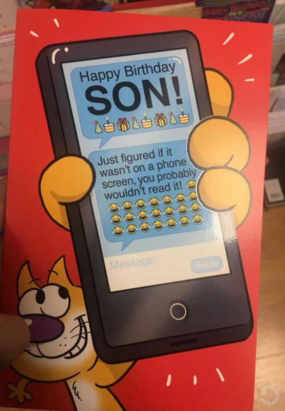 "Joyeux anniversaire mon fils - Je me suis dit que si ce n'était pas sur un écran de téléphone, tu ne le lirais probablement pas!"